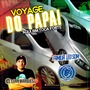 Voyage do Papai - Familia Leo Som