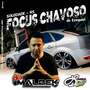 FOCUS CHAVOSO DO EZEQUIEL