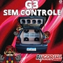Cd G3 Sem Controle By Dj Igor Fell