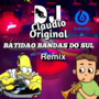 BATIDAO  BANDAS DO SUL REMIX