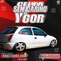 Cd Celta Sem Carinho do Ygor By Dj Igor