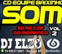CD EQUIPE BAIXINHO SOM  VOL 02 DJ ELZO