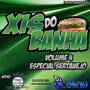 Xis do Banha Volume 4 Esp. Sertanejo