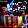 IMPACTO SOUND  VOL 1  DJ CLEITON MIX