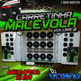 Carretinha Malevola Volume 2