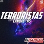 Cd Terroristas Canoas RS By Dj Igor Fell