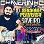 Cd Reboque Perverso DCanto e Saveiro