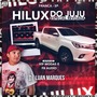 Hilux do Juju Esp de Revoada FUNK 18