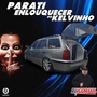 Cd Parati Enlouquecer do Kelvinho Vol 2