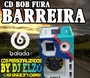CD BOB FURA BARREIRA BY DJ ELZO