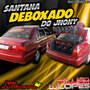 SANTANA DEBOXADO DO JHONY