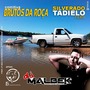 BRUTOS DA ROCA E SILVERADO TADIELO FILMS