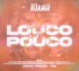CD EQP LOUCO E POUCO - ESP. DE VERAO