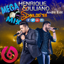 HENRIQUE E JULIANO MEGA MIX DJ NILDO MIX