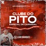 Clube do Pito Especial de Carnaval 2021