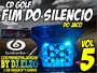 CD GOLF FIM DO SILENCIO VOL 05 DJ ELZO
