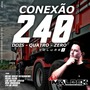 FLOGAO CONEXAO 240 VOL1