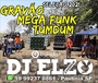 GRAVAO MEGAFUNK TUMDUM 2021 BY DJ ELZO