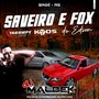 FOX E SAVEIRO DO EDSON VOL1