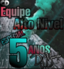 EQUIPE ALTO NIVEL ESP 5 ANOS