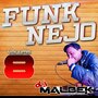 FUNKNEJO VOL8 LANCAMENTO