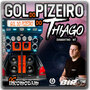 CD - GOL DO PIZEIRO DO THIAGO - DJ BIRO
