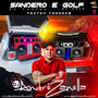CD SANDERO DO FARIAS E GOLF DO MELLO