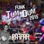 CD Especial Funk TUM DUM 2015