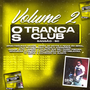 OS TRANCA CLUB VOL 2 SANGAO SC