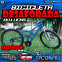 BICICLETA DESAFORADA DO LUCAS