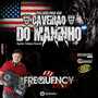 CD Caveirao do Maninho -DJ Frequency Mix