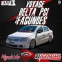 Cd Voyage Delta Psi do Fagundes By Dj Igor Fell
