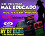 CD VECTRA MAL EDUCADO ESP MODAO VOL 07