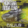 CD Montana Roba Cena do Gusto - DJ Paulo PR
