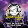 Cd Na Batida do Eletro Funk 2021