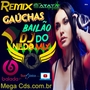 GAUCHAS REMIX BAILAO DO DJ NILDO MIX