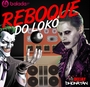 CD REBOQUE DO LOKO EDT