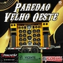 Paredao Velho Oeste By Dj Igor Fell MEGAFUNK SC