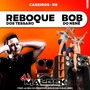 REBOQUE DO TESSARO E BOB DO NENE