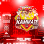 CD Equipe Os Kamikaze - DJ Felipe PR