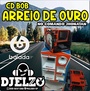 CD BOB ARREIO DE OURO 2021 BY DJ ELZO