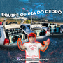 CD EQUIPE OS PIA DO CEDRO 2021