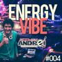 CD Energy Vibe 004 Dj Andrei SC