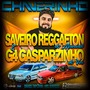 Cd Saveiro Reggaeton e G4 Gasparzinho