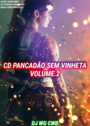 CD PANCADAO SEM VINHETA VOL.2 DJ WG CWB