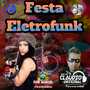 CD FESTA ELETROFUNK DJ CLAUDIO ORIGINAL