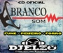 CD BRANCO SOM SO AS TOP BY DJ ELZO