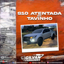 S10 Atentada Do Tavinho