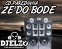 CD PAREDINHA ZE DO BODE BY DJ ELZO