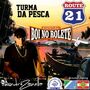 CD Turma da pesca Rota 21 Volume 3